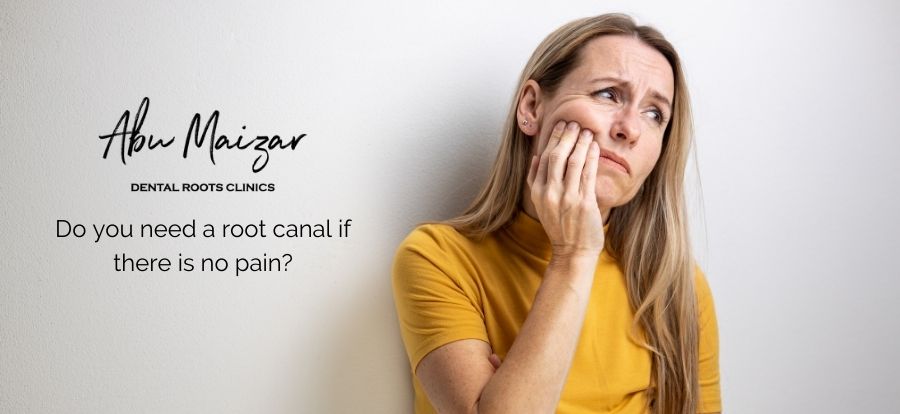 Do you need a root canal if there is no pain? Here's the answer